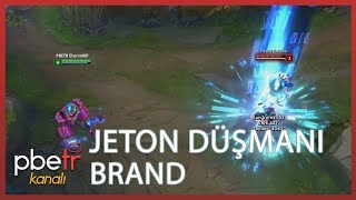 Jeton Düşmanı Brand (Yeni Kostüm) League of Legends