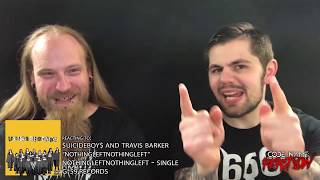 Metal Heads React to "nothingleftnothingleft" by $UICIDEBOY$ and Travis Barker