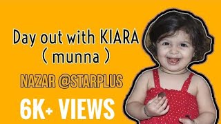 Day out with Kiara (Munna) of NAZAR | STAR PLUS (PART -1)