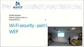 Wi Fi Security 1 - WEP [Ondřej Václavek, HAVIT Vzdělávací okénko, 9.1.2020]
