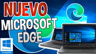 Nuevo Navegador EDGE CHROMIUM       ¡¡¡Ya DISPONIBLE!!!!