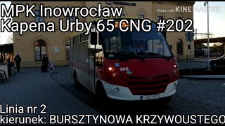 MPK Inowrocław Kapena Urby 65 CNG #202. Linia nr 2 kierunek: BURSZTYNOWA KRZYWOUSTEGO
