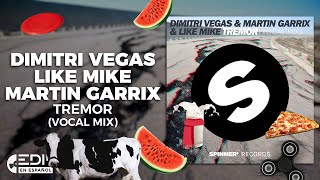 [Lyrics] Martin Garrix - Tremor (Vocal Mix) [Letra en Español]