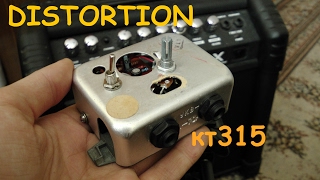 Примочка Distortion для электрогитары своими руками на КТ315