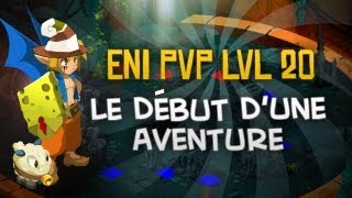 [Dofus] Ez-Sow - Eni pvp Grade 5 lvl 20 - Le début d'une Aventure Episode 5