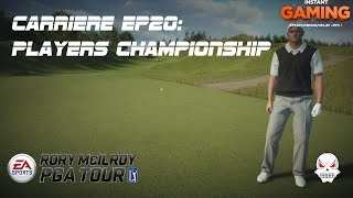 [Rory Mc Ilroy PGA TOUR 2015]Carriere Ep20: Players championship