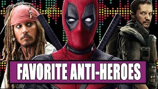 9 Favorite Movie Anti-Heroes