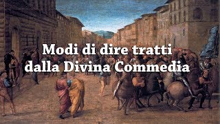 Modi di dire tratti dalla Divina Commedia