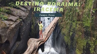 Destino Roraima: Iracema
