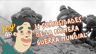 10 curiosidades de la primera guerra mundial - Hey Arnoldo