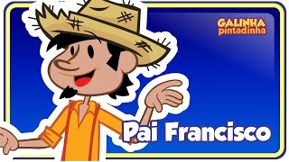 Pai Francisco - DVD Galinha Pintadinha 3 OFICIAL
