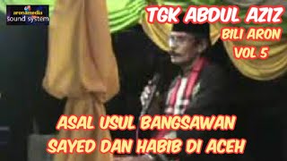 Dakwah Aceh 5. Tgk Abdul Aziz