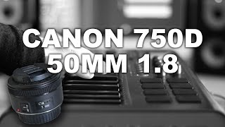 Canon 50mm f1.8 STM (750D/T6i)
