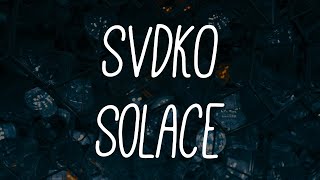 SVDKO - Solace feat. Wade
