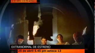 PROMOCIONAL EXTRANORMAL DE IMPACTO 25 ABRIL 5.45 PM