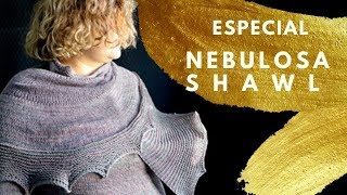 ESPECIAL NEBULOSA SHAWL