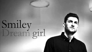 Smiley - Dream girl