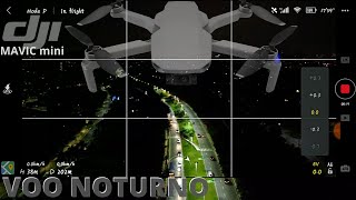 DJI Mavic mini - TESTE VOO Noturno | Nada mais que o esperado