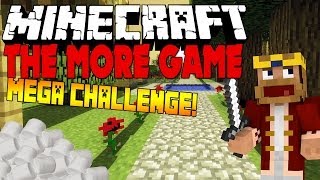 MEGA CHALLENGE! - Minecraft: The More Game #018 - SURVIVAL GAMES