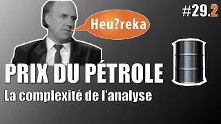 Parier sur le pétrole : mission impossible - Heu?reka #29-2