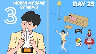Hidden My Game By Mom 3 Day 25