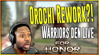For Honor - Orochi Rework Season 6 Comfirmed!! Berserker Nerf, Cent Buff! [Warriors Den Live]