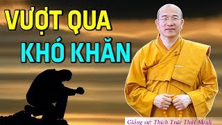 Đừng Khóc Khi Đời Đau Khổ - Hãy Nghe Phật Dạy Điều Này Để Vượt Qua Mọi Khó Khăn Thử Thách Tìm An Lạc