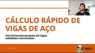 Como calcular rapidamente uma Viga de Aço?