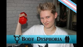 FtM | Body Dysphoria