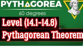 Pythagorea 60 degrees Level (14.1-14.8) Pythagorean Theorem complete Solutions