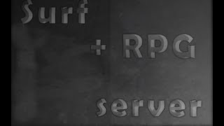 Бесплатная паутинка на сервере? Лучший surf+rpg сервер в CSGO