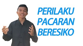 Perilaku Pacaran Beresiko
