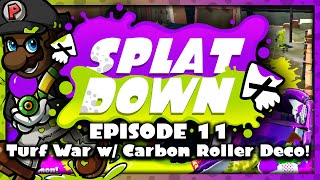 Splatdown! #11 | Turf War w/ Carbon Roller Deco (NEW WEAPON!) (Let's Play Splatoon Gameplay)