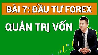 Forex Bài 7:  4 BÍ MẬT Quản Trị Vốn Forex khiến TRADER phải HÉT lên vì SUNG SƯỚNG