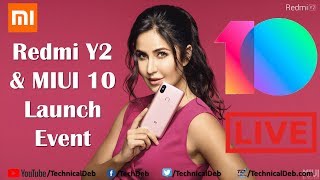 Xiaomi Redmi Y2 & MIUI 10 Launch Event Live | #FindYourSelfie