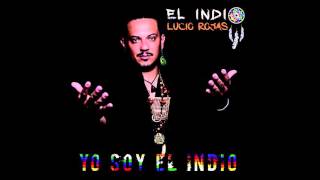 El Indio Lucio Rojas - Vale La Pena | Audio Oficial