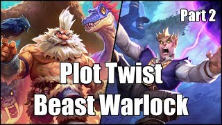 [Hearthstone] Plot Twist Beast Warlock (Part 2)