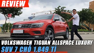 Thử lái Volkswagen TIGUAN Allspace LUXURY tự Đỗ xe "Ảo thuật", SUV 7 chỗ 1,849 tỉ