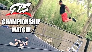 RAGING MANIAC GETS REKT! OFFICIAL GTS WRESTLING CHAMPIONSHIP MATCH!