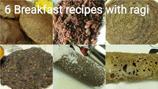 6 Easy breakfast recipes - Quick breakfast recipes - Ragi recipes - Healthy breakfast recipes