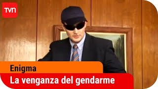 La venganza del gendarme | Enigma - T8E5 | Buenos días a todos