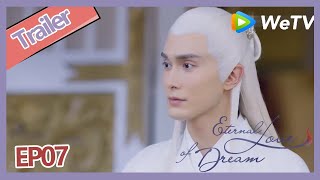 【ENG SUB】Eternal Love of Dream trailer EP7 Someone break Di Jun's wedding??