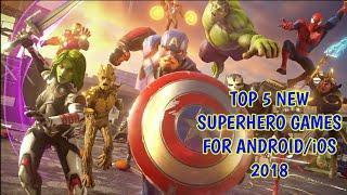 TOP 5 NEW SUPERHERO GAMES FOR ANDROID/iOS 2018 [MARVEL+DC]