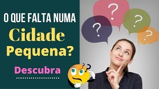 5 Negócios para cidade pequena - O que falta numa cidade pequena?