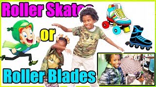 Roller Skates or Roller Blades??? | Happy St. Patrick's Day Zbrigade
