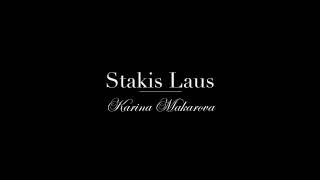 PRISCHEPOV PRESENTS: Stakis Laus & Karina Makarova
