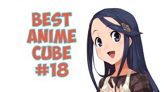 BEST ANIME CUBE #18