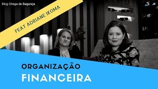 Organização Financeira - Blog Chega de Bagunça