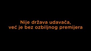 Nije država udavača, već je bez ozbiljnog premijera