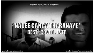 Nadee Ganga Tharanaye BEST COVER EVER